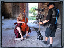 Carl with Steadicam and Canon GL1.  Tabitha Faes with cello